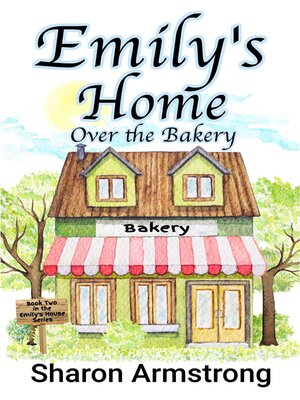 cover image of Emily's Home Over the Bakery